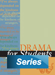 Drama for Students, ed. , v. 37