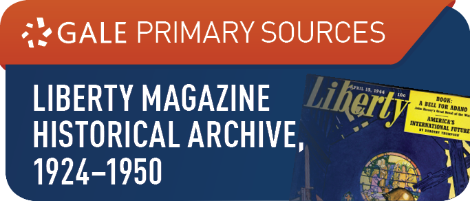 Liberty Magazine Historical Archive, 1924-1950 (Primary Sources)