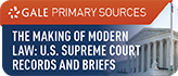 The Making of Modern Law: U.S. Supreme Court Records and Briefs, 1832–1978 Web Icon